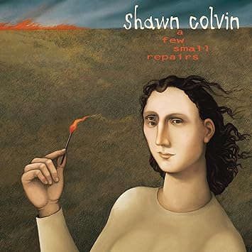 Shawn Colvin "A Few Small Repairs:" 20th Anniversary Edition LP